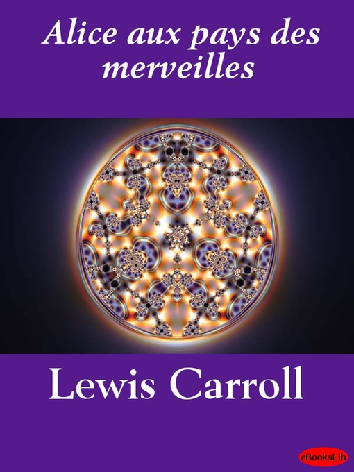 Title details for Alice aux pays des merveilles by Lewis Carroll - Wait list